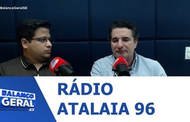Confira os destaques da Rádio Atalaia FM 96 em Lagarto nesta segunda-feira (15)