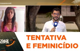 Suspeitos são presos por tentativa de feminicídio e por feminicídio no interior