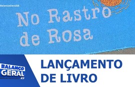 Jornalista Sylvia Leite lança seu mais novo livro ‘No Rastro de Rosa’