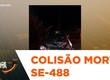 Motociclista morre em colisão frontal com carro na SE-488
