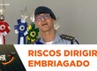 Dois homens presos por embriaguez ao volante; PM reforça riscos de dirigir embriagado