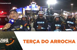 Segurança é reforçada na 'Terça do Arrocha do Arraiá do Povo' na capital