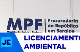 MPF recomenda que órgãos ambientais suspendam aplicação de lei de licenciamento ambiental