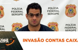 PF investiga invasão de 142 contas da Caixa e bloqueia mais de R$ 255 mil