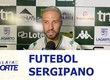 Confira os destaques do futebol sergipano nesta segunda-feira (22)