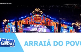 A noite de São João foi marcada por muita festa e animação no Arraiá do Povo