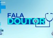 Confira os destaques do quadro ‘Fala doutor’ nesta sexta-feira (26)