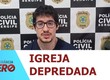 Polícia Civil prende em flagrante suspeito de depredar igreja em Monte Alegre de Sergipe