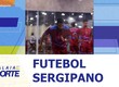 Confira os destaques do futebol sergipano nesta terça-feira (30)