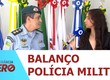 Polícia Militar apresenta balanço do primeiro semestre e da Operação Festejos Juninos