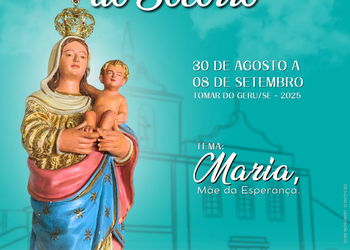 Confira a programação completa da Festa da Padroeira de Tomar do Geru