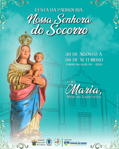 Confira a programação completa da Festa da Padroeira de Tomar do Geru