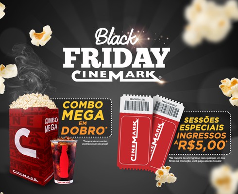 Black Friday Cinemark dos shoppings RioMar Aracaju e Jardins traz ingressos a R$ 5 e pipoca em dobro