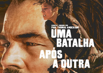 Uma Batalha Após a Outra: A Estreia Imperdível de Paul Thomas Anderson nos Cinemas Brasileiros