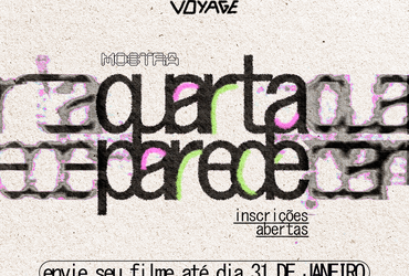Cineclube Voyage abre inscrições para Mostra Quarta Parede