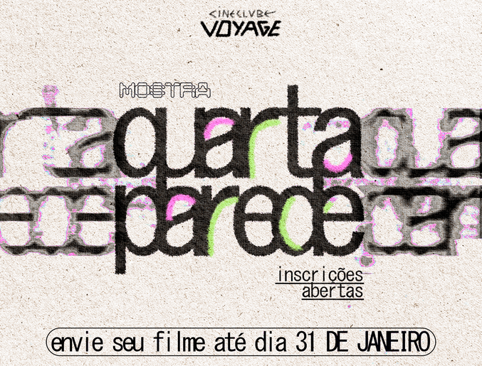 Cineclube Voyage abre inscrições para Mostra Quarta Parede
