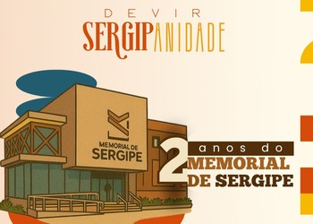 Memorial de Sergipe comemora o Dia da Sergipanidade com programação cultural