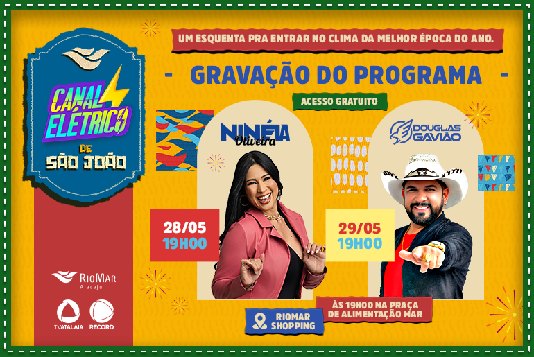 Canal Elétrico segue com gravação especial de São João no RioMar Shopping