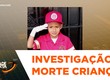 Criança falecida em março deste ano ingeriu veneno acidentalmente, diz a polícia