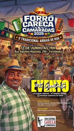 8ª edição do tradicional Forró de Rua Careca e Camaradas acontece no Augusto Franco