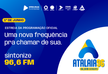 Sistema Atalaia de Comunicação lança Atalaia 96 FM e amplia atuação no rádio sergipano
