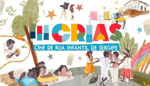 Cine de Rua Infantil de Sergipe chega à 3° edição e desembarca pela primeira vez em Laranjeiras