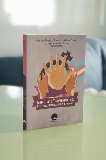 Patrícia Rosalba lança livro 'Feminicídio e Transfeminicídio: perspectivas internacionais cruzadas' nesta terça (31)