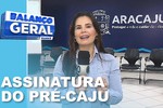 Aracaju realiza cerimônia de assinatura do espaço público para o Pré-Caju