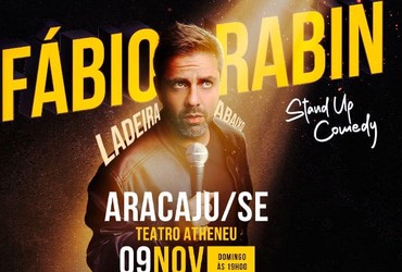 Villela Produções traz a Aracaju Fábio Rabin e o espetáculo “Ladeira Abaixo”