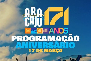 Aracaju 171 anos: confira a programação do aniversário da capital no dia 17 de março